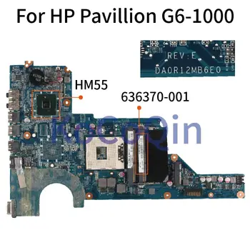 HP Pavilion G6 G4-1000 G6-1000 HM55 Grāmatiņa Mainboard 636370-001 636370-501 DA0R12MB6E0 DA0R12MB6E1 R12 Klēpjdators Mātesplatē