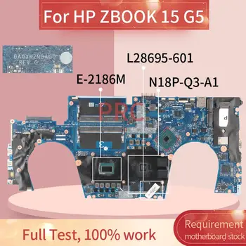 L28695-601 HP ZBOOK 15 G5 E-2186 Klēpjdators Mātesplatē DA0XW2MBAG0 SRCKQ N18P-Q3-A1 DDR4 Grāmatiņa Mainboard